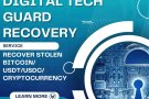 GET YOUR LOST CRYPTO BACK WITH DIGITAL TECH GUARD RECOVERY
