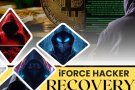iFORCE HACKER RECOVERY Best Crypto Asset Recovery Service